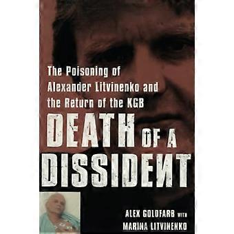 En dissidents död: Förgiftningen av Alexander Litvinenko och KGB:s återkomst