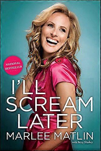 I'll Scream Later