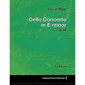 Edward Elgar - Cellokonzert e-Moll - Op.85 - Eine Partitur