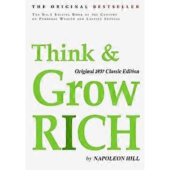 Think and Grow Rich, Original 1937 Classic Edition