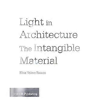 Luce in architettura: il materiale immateriale