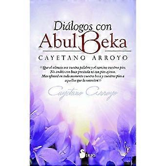 Dialogos Con Abul Beka