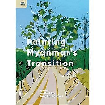 Schilderen van de transitie in Myanmar