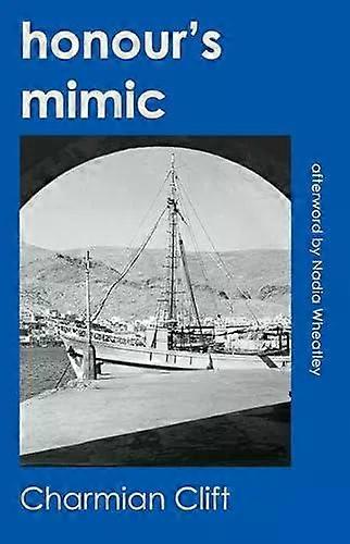Honour's Mimic - Charmian Clift