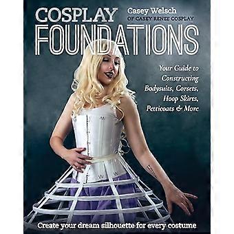 Cosplay Foundations: la tua guida alla costruzione di body, corsetti, gonne a cerchio, sottovesti e altro ancora