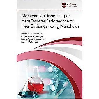 Mathematical Modelling of Heat Transfer Performance of Heat Exchanger using Nanofluids