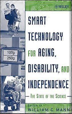 Smart Technology for Aging Disability and Independence