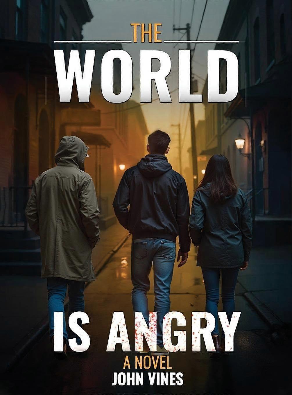 The world is angry