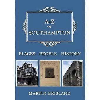 A-Z de Southampton: Places-People-History (A-Z)