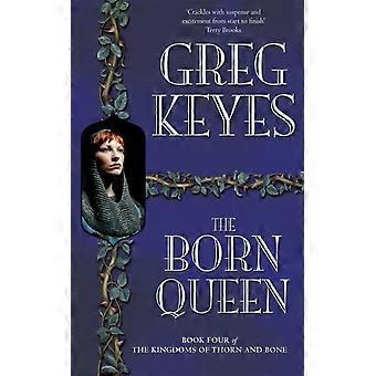 The Born Queen - Greg Keyes - Paperback - en Book