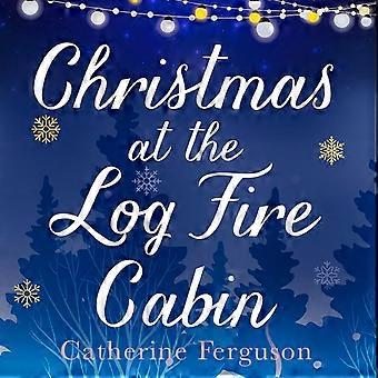 Christmas At The Log Fire Cabin - Catherine Ferguson - Paperback - en Book