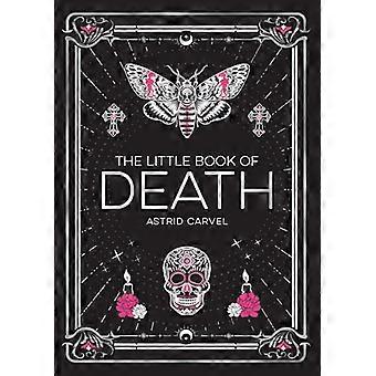 The Little Book of Death A Curiosity of Human Impermanence