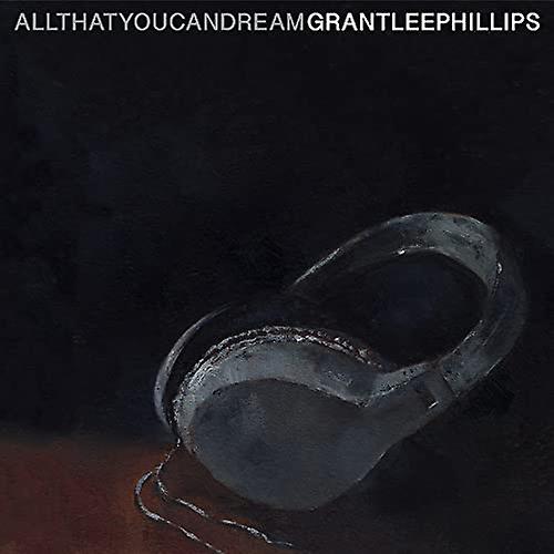 Grant-lee Phillips - All That You Can Dream [CD]