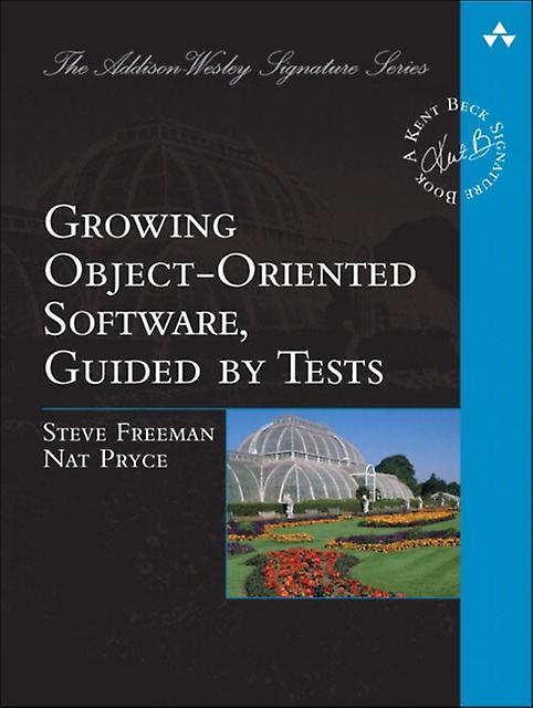 Growing Object-oriented Software Guided By Tests - Nat Pryce - Paperback - English Book - Object-oriented programming (OOP)