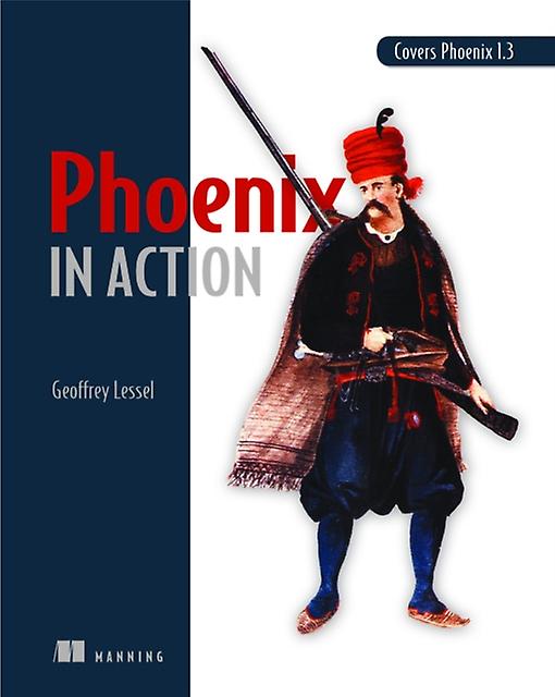 Phoenix In Actionp1 by Geoffrey Lessel Paperback