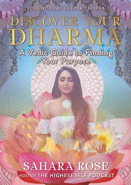 Discover Your Dharma by Sahara Rose Paperback Book