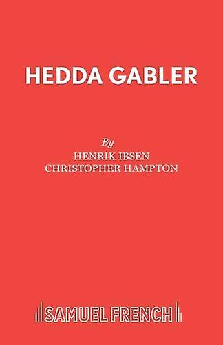 Hedda Gabler - Christopher Hampton - Plays, playscripts - Samuel French Ltd - Paperback