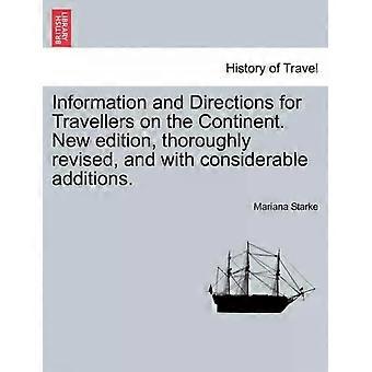 Information And Directions For Travellers On The Continent. Edition Thoroughl - Mariana Starke
