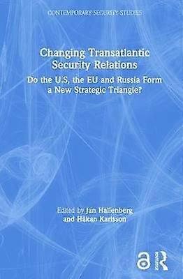 Changing Transatlantic Security Relations