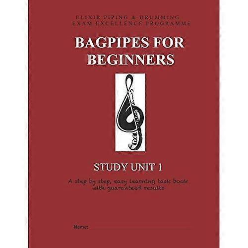 Bagpipes for Beginners: Study Unit 1