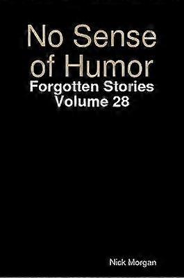 No Sense of Humor