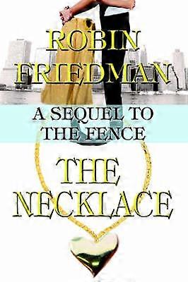 The Necklace A Sequel to The Fence