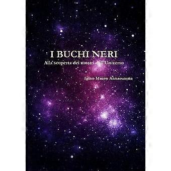 I buchi neri  Alla scoperta dei mostri dell'universo