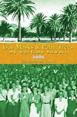 Gas Masks and Palm Trees