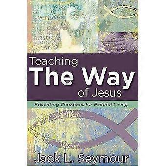 Teaching the Way of Jesus