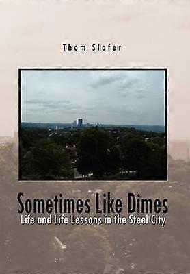 Sometimes Like Dimes