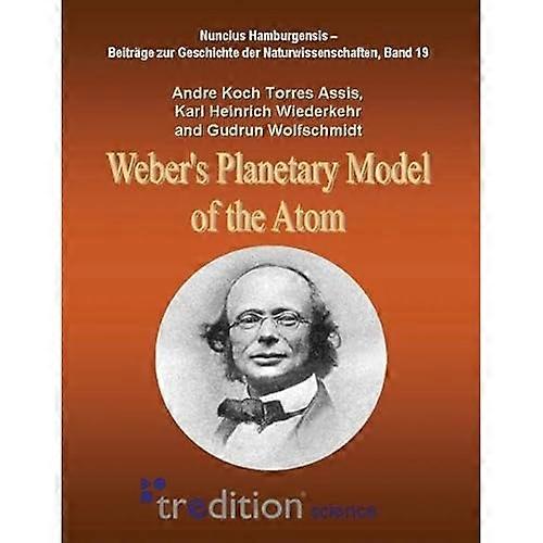 Weber's Planetary Model of the Atom