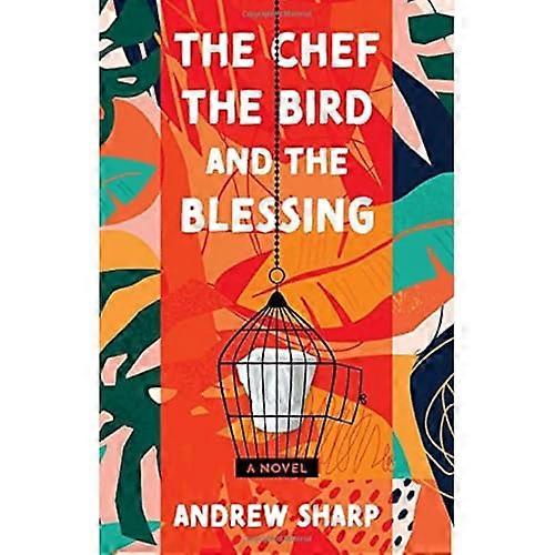 The Chef the Bird and the Blessing