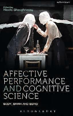 Affective Performance and Cognitive Science
