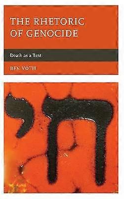 The Rhetoric of Genocide