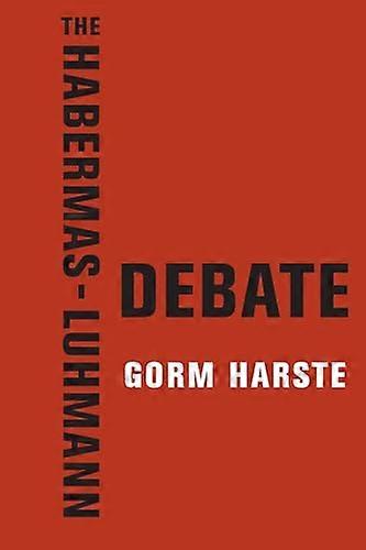 The Habermas Luhmann Debate