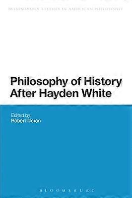 Philosophy of History After Hayden White