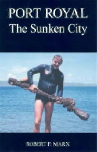 Port Royal: Sunkne byen