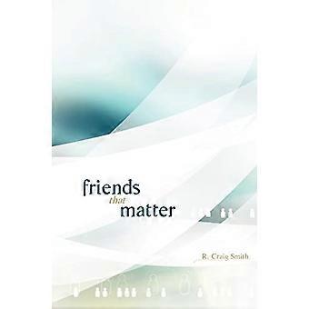 Friends That Matter