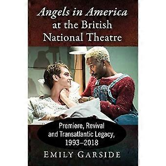 Engelen in Amerika in het British National Theatre: première, heropleving en trans-Atlantische erfenis, 1993-2018