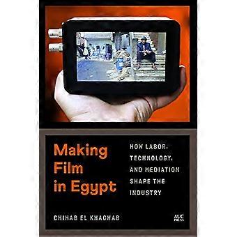 Filmemachen in Ägypten: Wie Arbeit, Technologie und Mediation die Branche prägen