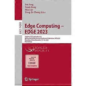 Edge Computing - Edge 2023 7th International Conference Held As Part Of The S - Springer Nature B.V - Paperback - en Book