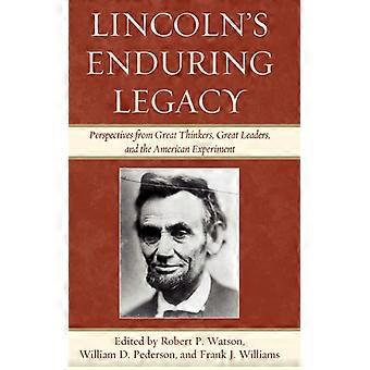 O Legado Duradouro de Lincoln: Perspectivas de Grandes Pensadores e Grandes Líderes - Bloomsbury Publishing PLC - Capa Dura - Livro em Inglês - História