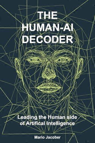 The Human AI Decoder Leading the Human Side of Artificial Intelligence