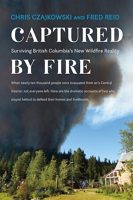 Captured By Fire by Chris Czajkowski Paperback