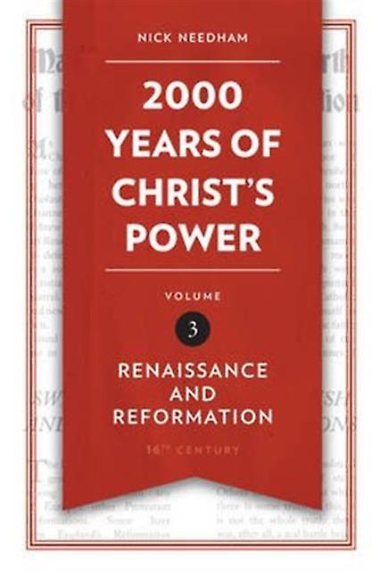 2000 Years Of Christs Power Vol. 3 by Nick Needham Hardback Book