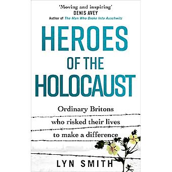 Heroes Of The Holocaust - Lyn Smith