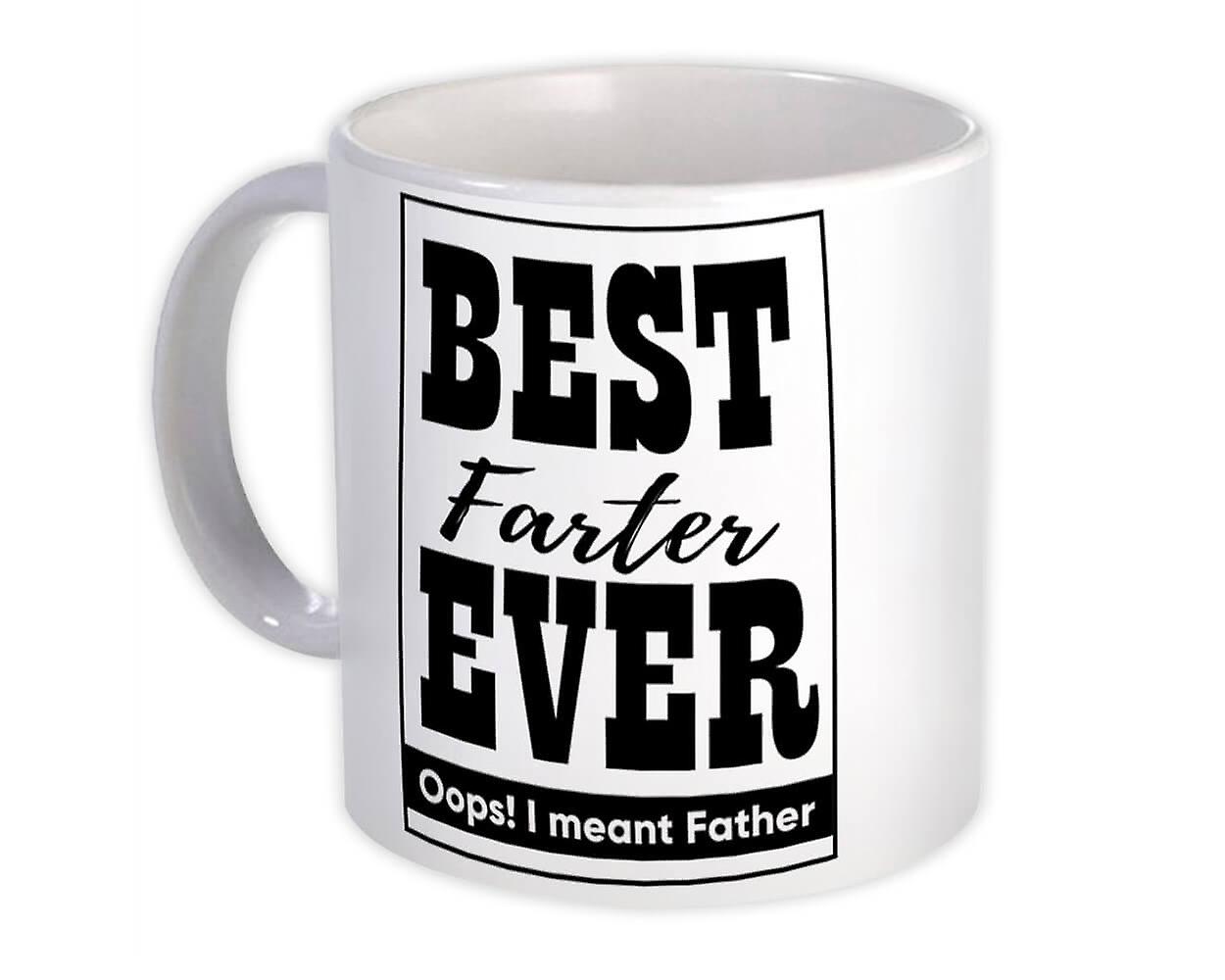 Gift Mug: Best Farter Ever Oops