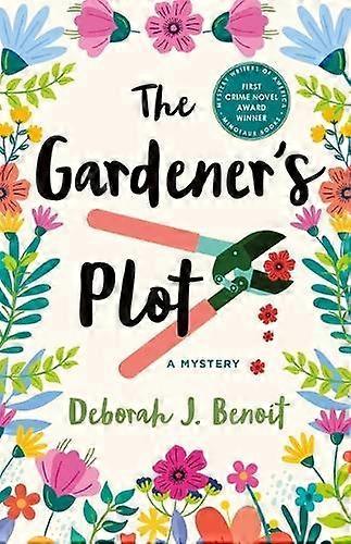 The Gardeners Plot by Deborah J. Benoit Hardback Book
