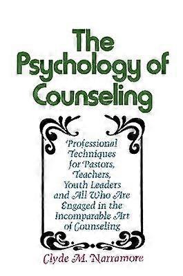 The Psychology of Counseling