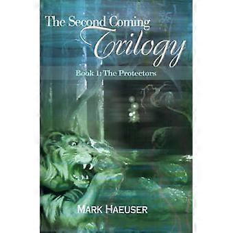 The Second Coming Trilogy Book 1 The Protectors 01
